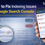 How to Fix Indexing Issues in Google Search Console